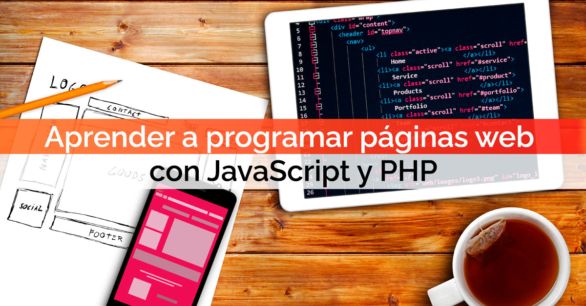 Cómo aprender a programar páginas web con JavaScript y PHP