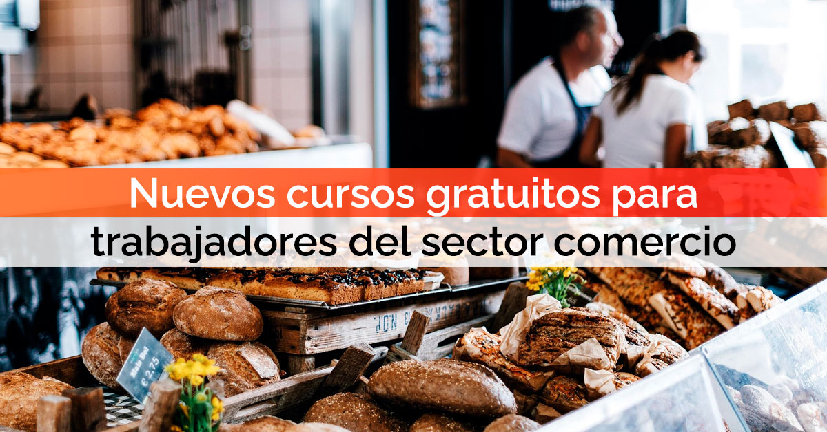 Nuevos cursos gratuitos para trabajadores del sector comercio