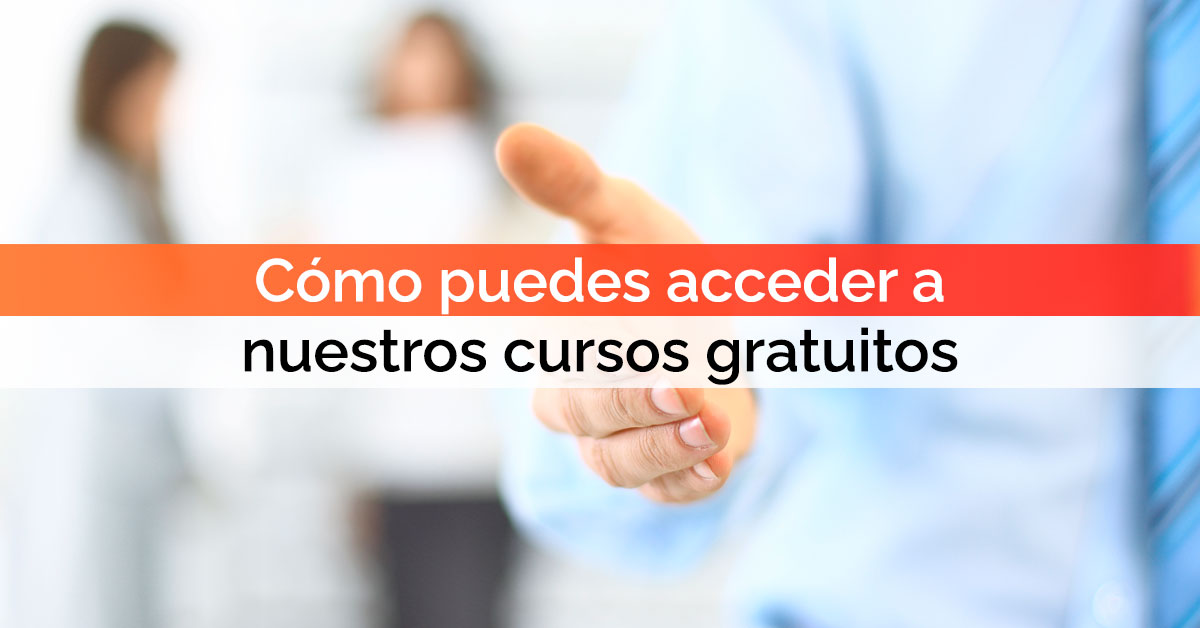 Cómo puedes acceder a nuestros cursos gratuitos