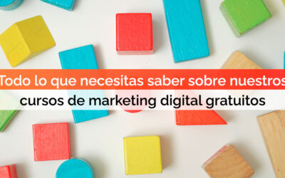 Todo lo que necesitas saber sobre nuestros cursos de marketing digital gratuitos