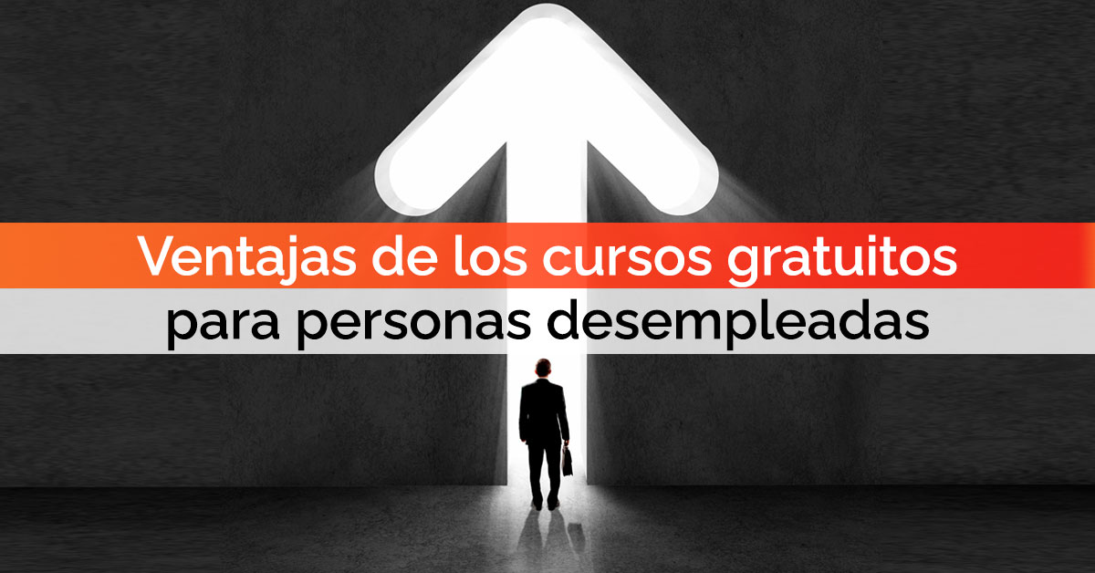 Ventajas de los cursos gratuitos para personas desempleadas