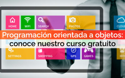Programación orientada a objetos: conoce nuestro curso gratuito