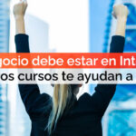Tu negocio debe estar en Internet… ¡y nuestros cursos gratis te ayudan a lograrlo!