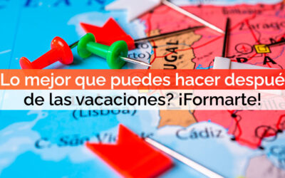 ¿Lo mejor que puedes hacer después de las vacaciones? ¡Formarte!