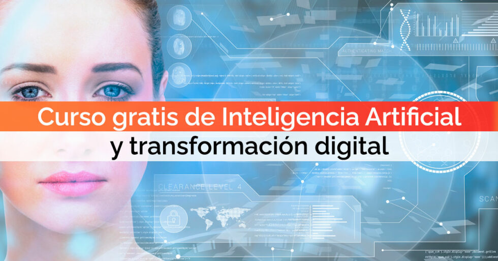 Curso gratis de Inteligencia Artificial y transformación digital | Mis ...
