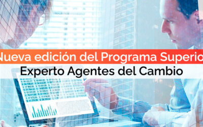 ¡Nueva edición del Programa Superior Experto Agentes del Cambio!