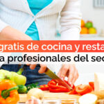 Cursos gratis de cocina y restauración para profesionales del sector