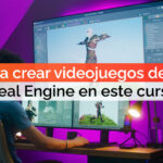 Aprende a crear videojuegos desde cero con Unreal Engine en este curso gratis