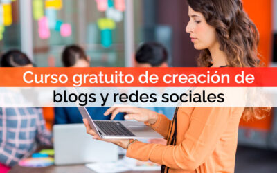 Curso gratuito de creación de blogs y redes sociales: aprende a comunicarte en Internet